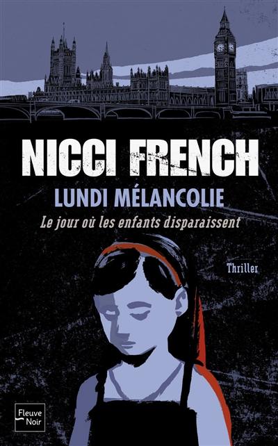 Lundi mélancolie : le jour où les enfants disparaissent