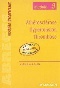 Athérosclérose, hypertension, thrombose