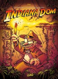 Les aventures du Gottferdom studio. Vol. 4. Indiana Dom