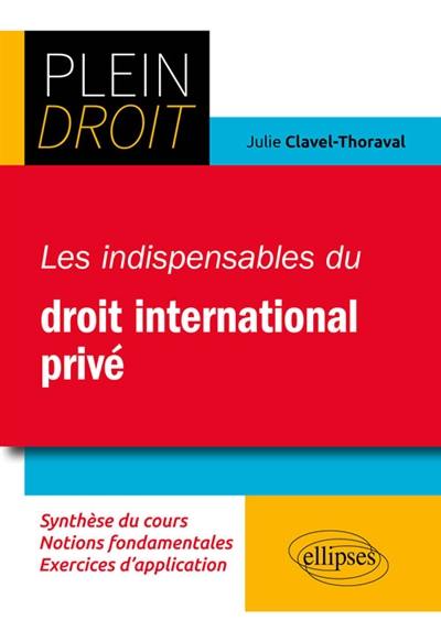 Les indispensables du droit international privé