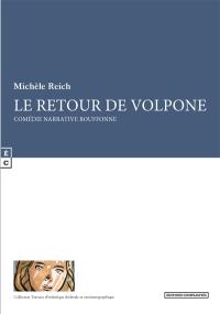 Le retour de Volpone : comédie narrative bouffonne