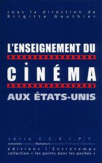 L'enseignement du cinéma aux Etats-Unis