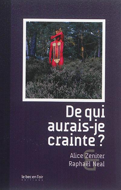 De qui aurais-je crainte ?