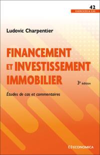 Financement et investissement immobilier : études de cas et commentaires