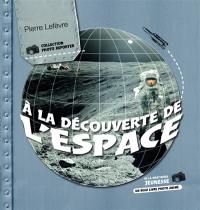 A la découverte de l'espace