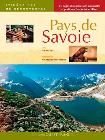 Pays de Savoie : 14 itinéraires en Savoie et Haute-Savoie