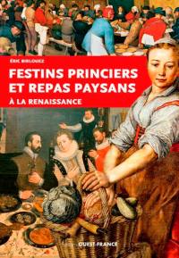 Festins princiers et repas paysans à la Renaissance