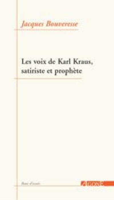 Satire & prophétie : les voix de Karl Kraus