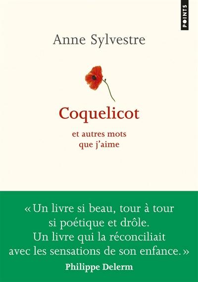 Coquelicot : et autres mots que j'aime