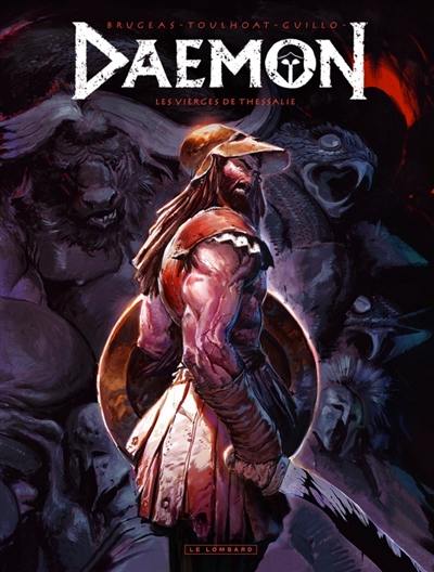 Daemon, coeur de marbre. Vol. 1. Les vierges de Thessalie