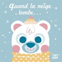 Quand la neige tombe...