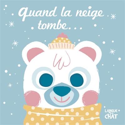 Quand la neige tombe...