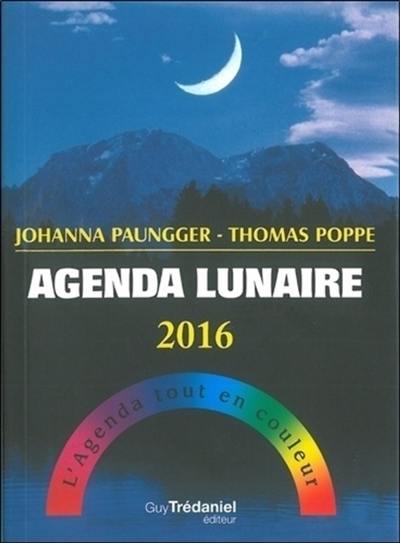 Agenda lunaire 2016 : l'agenda tout en couleur