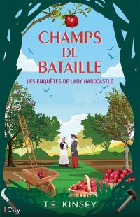 Les enquêtes de lady Hardcastle. Champs de bataille