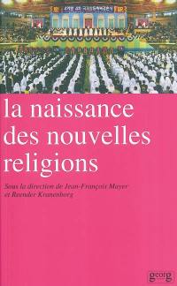 La naissance des nouvelles religions