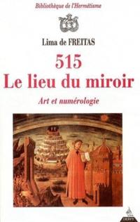 515, le lieu du miroir : art et numérologie