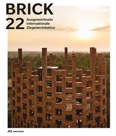 Brick 22 Ausgezeichnete internationale Ziegelarchitektur