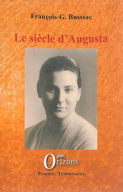 Le siècle d'Augusta