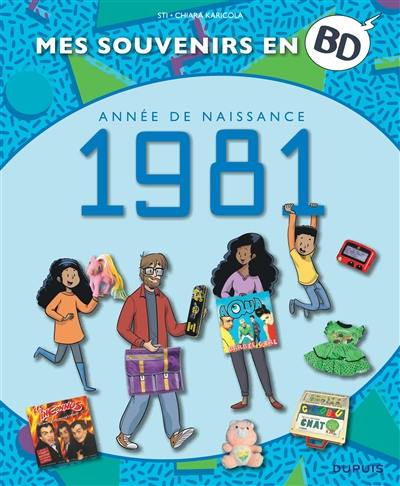 Mes souvenirs en BD. Vol. 42. Année de naissance : 1981