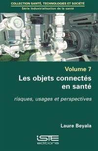 Les objets connectés en santé : risques, usages et perspectives