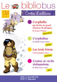 Le bibliobus contes d'ailleurs, CM cycle 3 : cahier d'activités