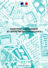 Guide pour l'aménagement et l'entretien des espaces verts