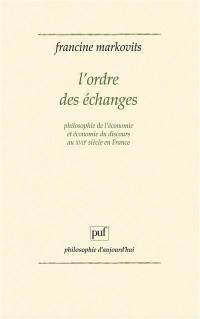 L'Ordre des échanges : philosophie de l'économie et économie du discours au XVIIIe siècle en France