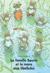 La famille souris et la mare aux libellules