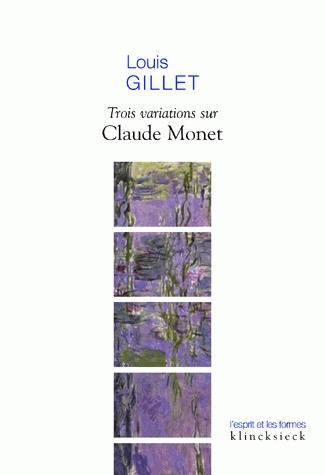 Trois variations sur Claude Monet