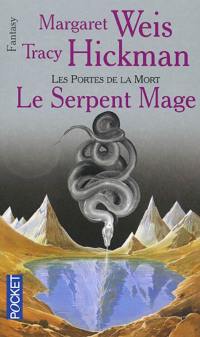 Les portes de la mort. Vol. 4. Le serpent mage