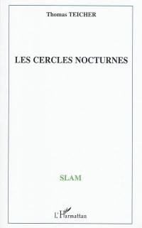 Les cercles nocturnes