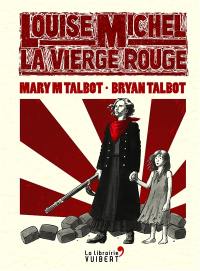 Louise Michel, la vierge rouge