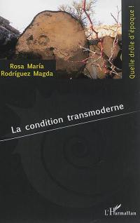 La condition transmoderne