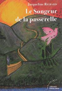 Le songeur de la passerelle