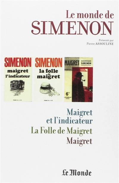 Le monde de Simenon. Vol. 24. Au coeur du milieu