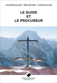 Le guide et le procureur