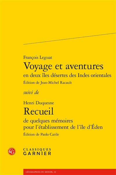 Voyage et aventures en deux îles désertes des Indes orientales. Recueil de quelques mémoires pour l'établissement de l'île d'Eden