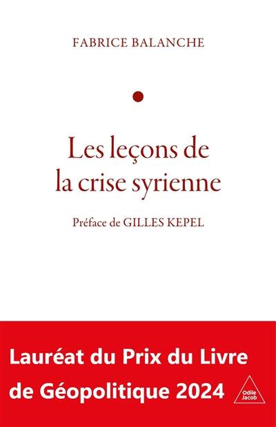 Les leçons de la crise syrienne : l'affrontement : face à l'Occident, l'Iran, la Russie et la Chine