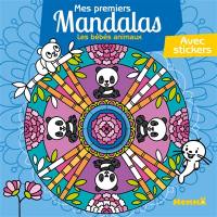 Mes premiers mandalas : Les bébés animaux : Avec stickers