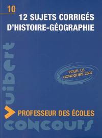 12 sujets corrigés d'histoire-géographie