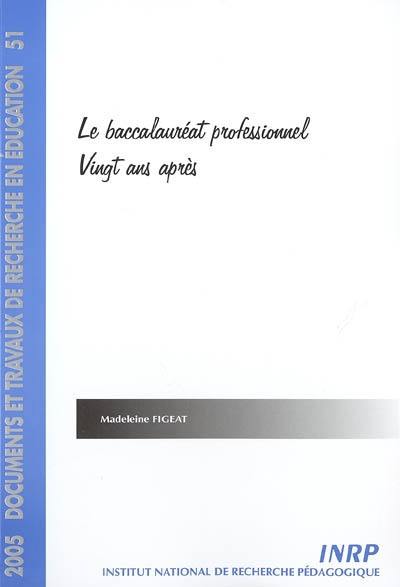 Le baccalauréat professionnel, vingt ans après