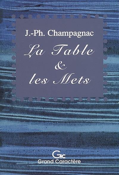 La table & les mets