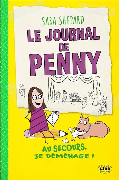 Le journal de Penny. Vol. 2. Au secours, je déménage !