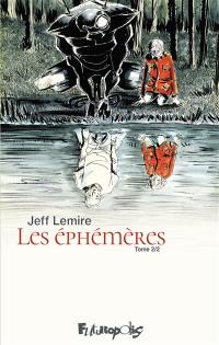 Les éphémères. Vol. 2