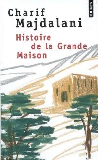 Histoire de la grande maison