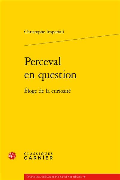 Perceval en question : éloge de la curiosité