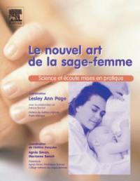 Le nouvel art de la sage-femme : science et écoute, mises en pratique