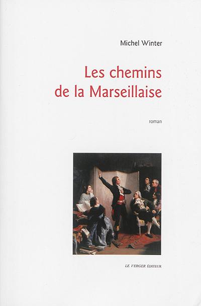 Les chemins de la Marseillaise