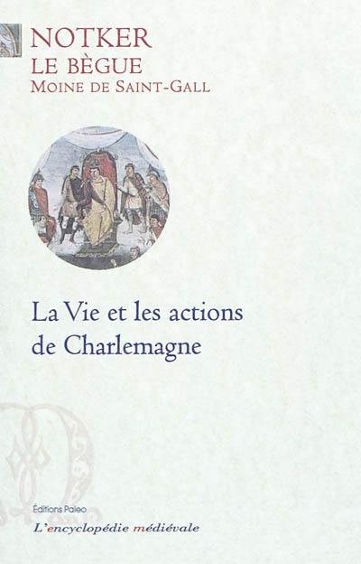 La vie et les actions de Charlemagne