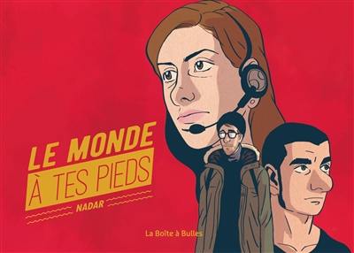 Le monde à tes pieds